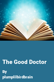 Book cover for The good doctor, a weight gain story by Plumplilbirdbrain