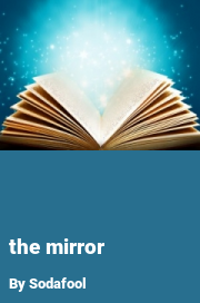 Book cover for The mirror, a weight gain story by SoftFeedist
