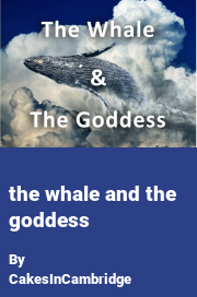 Book cover for The whale and the goddess, a weight gain story by CakesInCambridge