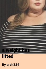 Book cover for A weight has lifted, a weight gain story by Arch329