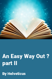Book cover for An easy way out ? part ii, a weight gain story by Helveticus