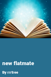 Book cover for New flatmate, a weight gain story by Rrrtree
