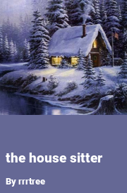 Book cover for The house sitter, a weight gain story by Rrrtree