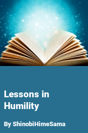 Book cover for Lessons in humility, a weight gain story by ShinobiHimeSama