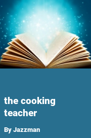 Book cover for The cooking teacher, a weight gain story by Jazzman