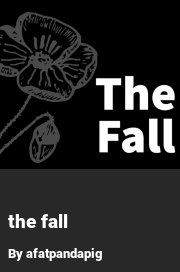 Book cover for The fall, a weight gain story by Afatpandapig
