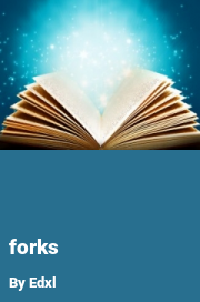 Book cover for Forks, a weight gain story by Edxl