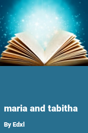 Book cover for Maria and tabitha, a weight gain story by Edxl