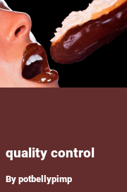 Book cover for Quality control, a weight gain story by Potbellypimp