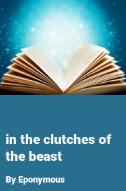 Book cover for In the clutches of the beast, a weight gain story by Eponymous