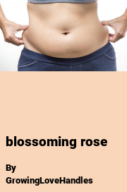 Book cover for Blossoming rose, a weight gain story by GrowingLoveHandles