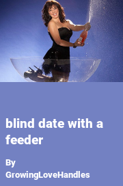 Book cover for Blind date with a feeder, a weight gain story by GrowingLoveHandles