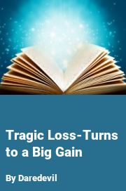 Book cover for Tragic loss-turns to a big gain, a weight gain story by Daredevil