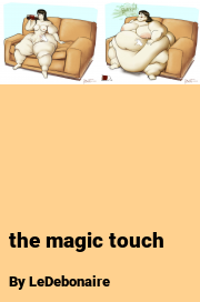 Book cover for The magic touch, a weight gain story by LeDebonaire