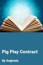 Book cover for Pig play contract, a weight gain story by Saginata