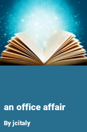 Book cover for An office affair, a weight gain story by Jcitaly