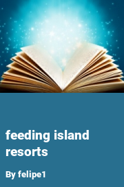 Book cover for Feeding island resorts, a weight gain story by Felipe1