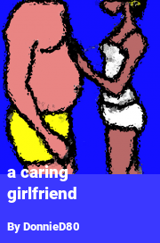 Book cover for A caring girlfriend, a weight gain story by DonnieD80