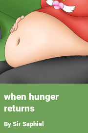Book cover for When hunger returns, a weight gain story by Sir Saphiel