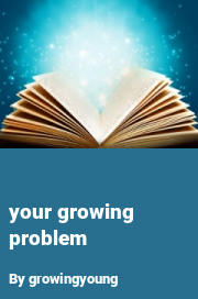 Book cover for Your growing problem, a weight gain story by Growingyoung