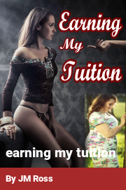 Book cover for Earning my tuition, a weight gain story by JM Ross