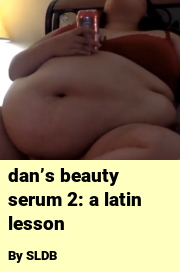 Book cover for Dan’s beauty serum 2: a latin lesson, a weight gain story by SLDB