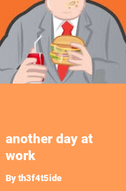 Book cover for Another day at work, a weight gain story by Th3f4t5ide