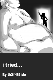 Book cover for I tried..., a weight gain story by Th3f4t5ide