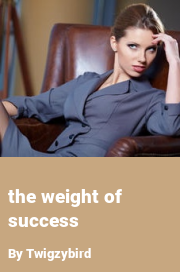 Book cover for The weight of success, a weight gain story by Twigzybird