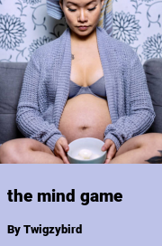 Book cover for The mind game, a weight gain story by Twigzybird