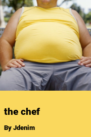 Book cover for The chef, a weight gain story by Jdenim