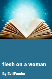 Book cover for Flesh on a woman, a weight gain story by Arne The Viking
