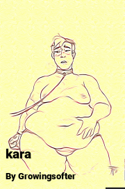 Book cover for Kara, a weight gain story by Growingsofter