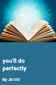 Book cover for You'll do perfectly, a weight gain story by Jb100