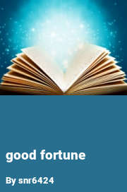 Book cover for Good fortune, a weight gain story by Snr6424