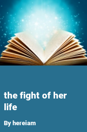 Book cover for The fight of her life, a weight gain story by Hereiam