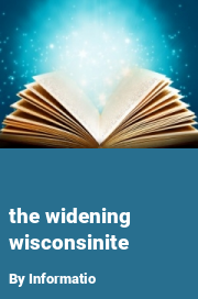 Book cover for The widening wisconsinite, a weight gain story by Informatio