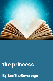 Book cover for The princess, a weight gain story by IamTheSovereign