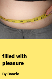 Book cover for Filled with pleasure, a weight gain story by Boozle