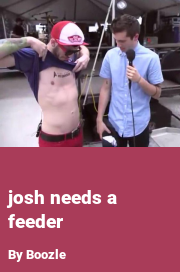 Book cover for Josh needs a feeder, a weight gain story by Boozle