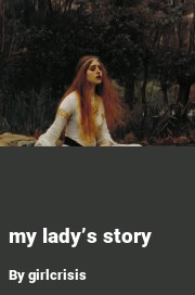 Book cover for My lady’s story, a weight gain story by Girlcrisis