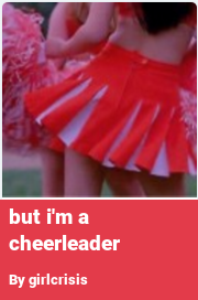 Book cover for But i'm a cheerleader, a weight gain story by Girlcrisis
