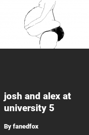 Book cover for Josh and alex at university 5, a weight gain story by Fanedfox