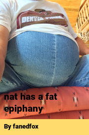 Book cover for Nat has a fat epiphany, a weight gain story by Fanedfox