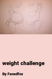 Book cover for Weight challenge, a weight gain story by Fanedfox