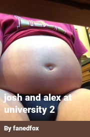 Book cover for Josh and alex at university 2, a weight gain story by Fanedfox