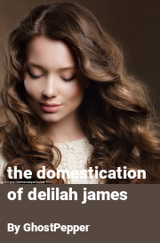 Book cover for The domestication of delilah james, a weight gain story by GhostPepper
