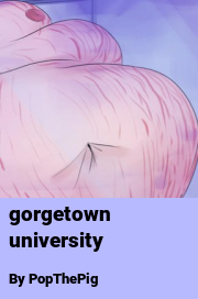 Book cover for Gorgetown university, a weight gain story by PopThePig