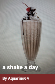 Book cover for A shake a day, a weight gain story by Aquarius64