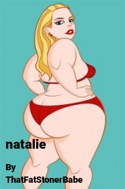 Book cover for Natalie, a weight gain story by FatToniBabe
